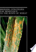 Breeding strategies for resistance to the rusts of wheat /