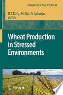Wheat production in stressed environments : proceedings of the 7th International Wheat Conference, 27 November - 2 December 2005, Mar del Plata, Argentina /