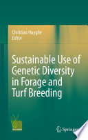 Sustainable use of genetic diversity in forage and turf breeding /