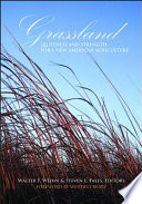 Grassland : quietness and strength for a new American agriculture /