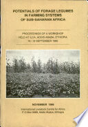 Potentials of forage legumes in farming systems of Sub-Saharan Africa : proceedings of a workshop held at ILCA, Addis Ababa, Ethiopia, 16-19 September 1985 /