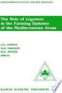 The Role of legumes in the farming systems of the Mediterranean areas : proceedings of a Workshop on the Role of Legumes in the Farming Systems of the Mediterranean Areas, UNDP/ICARDA, Tunis, June 20-24, 1988 /