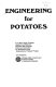 Engineering for potatoes /