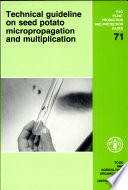 Technical guideline on seed potato micropropagation and multiplication  /