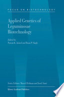 Applied genetics of leguminosae biotechnology /