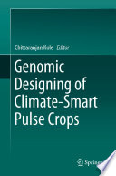 Genomic Designing of Climate-Smart Pulse Crops /