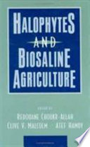 Halophytes and biosaline agriculture /