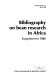 Bibliography on bean research in Africa : supplement 1986.