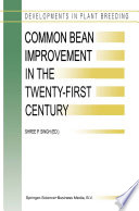 Common bean improvement in the twenty-first century /