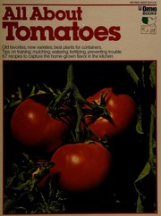All about tomatoes /