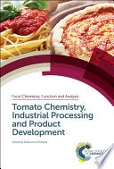 Tomato chemistry, industrial processing and product development /