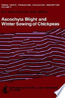 Ascochyta blight and winter sowing of chickpeas : proceedings of the Workshop on Ascochyta Blight and Winter Sowing of Chickpeas /