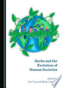 Herbs and the evolution of human societies /