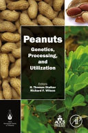 Peanuts : genetics, processing, and utilization /
