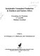 Sustainable groundnut production in southern and eastern Africa : proceedings of a workshop, 5-7 Jul 1994, Mbabane, Swaziland /