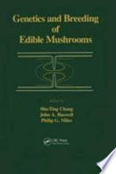 Genetics and breeding of edible mushrooms /