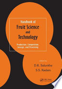 Handbook of fruit science and technology : production, composition, storage, and processing /