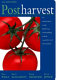 Postharvest : an introduction to the physiology and handling of fruit, vegetables and ornamentals /