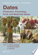 Dates : production, processing, food, and medicinal values /