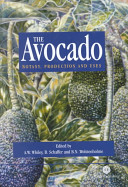 The avocado : botany, production and uses /