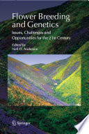 Flower breeding and genetics : issues, challenges and opportunities for the 21st century /