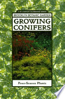 Growing conifers : four-season plants /