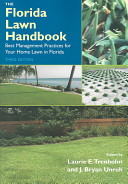 The Florida lawn handbook : best management practices for your home lawn in Florida /