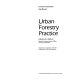 Urban forestry practice /