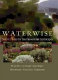 Water wise : native plants for intermountain landscapes /