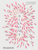 Blooms : contemporary floral design /