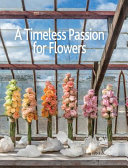 A timeless passion for flowers /
