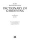 The new Royal Horticultural Society dictionary of gardening /