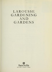 Larousse gardening and gardens /