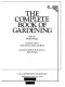 The Complete book of gardening /