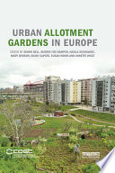 Urban allotment gardens in Europe /