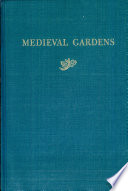 Medieval gardens /