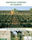 Prussian gardens in Europe : 300 years of garden history /
