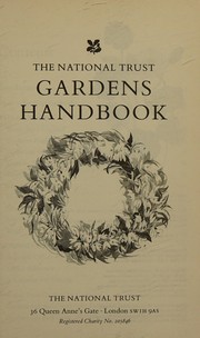 The National Trust gardens handbook.