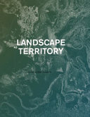 Landscape as territory /