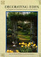 Decorating Eden : a comprehensive sourcebook of classic garden details /