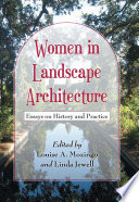 Women in landscape architecture : essays on history and practice /