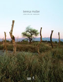 Teresa Moller : unveiling the landscape /