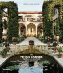 The private gardens of SMI Landscape Architecture /