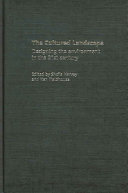 The cultured landscape : designing the environment in the 21st century /