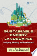 Sustainable energy landscapes : designing, planning, and development /