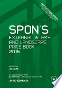 Spon's landscape and external works price book : 2015 /