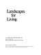 Landscapes for living /