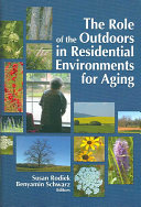 The role of the outdoors in residential environments for aging /