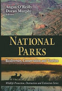 National parks : biodiversity, conservation and tourism /