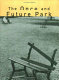 The Once and future park : essays /